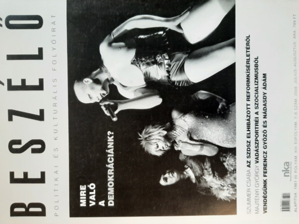 Mink Andr�s - Besz�l� - Politikai �s kultur�lis foly�irat - 2008. j�lius-augusztus