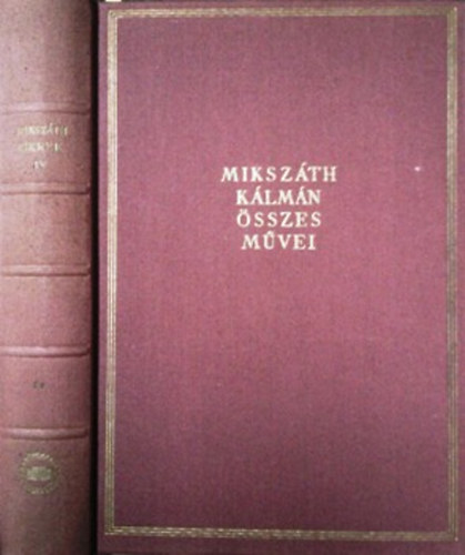 Miksz�th K�lm�n - Cikkek �s karcolatok IV.