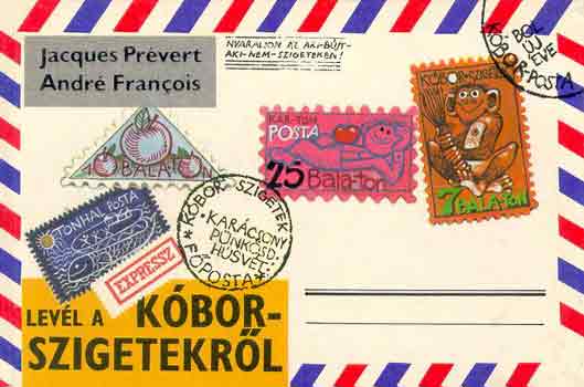 J.-Francois, A. Prévert - Levél a Kóbor-szigetekről