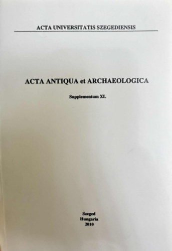 W. Salg� �gnes - Acta Antiqua et Archeologica - Supplementum XI. - Egy ismeretlen alexandriai keresked� �tle�r�sa a Kr. u. 1. sz�zadb�l