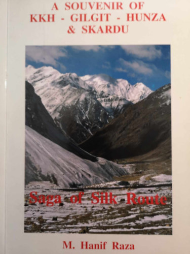 M. Hanif Raza - A souvenir of KKH - Gilgit - Hunza & Skardu
