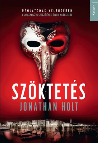 Jonathan Holt - Szktets
