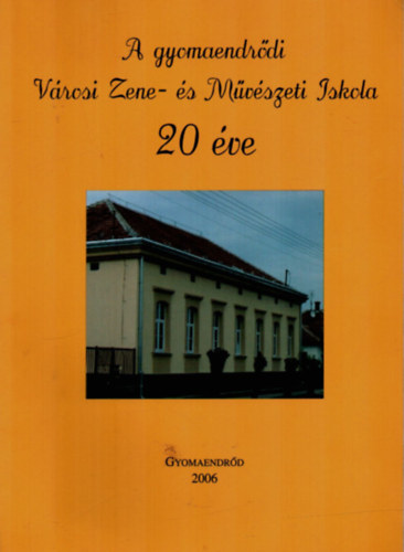 Holubné Hunya Anikó - A gyomaendrődi Városi Zene- és Művészeti Iskola 20 éva.