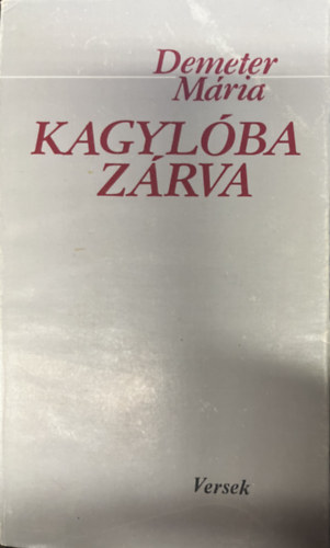 Demeter Mária - Kagylóba zárva