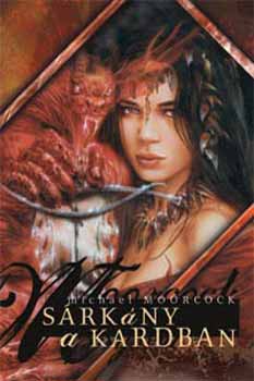 Michael Moorcock - Srkny a kardban