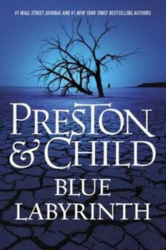 Douglas Preston s Lincoln Child - Blue Labyrinth