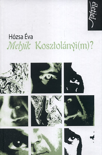H�zsa �va - Melyik Kosztol�nyi(m)?