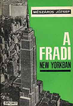 M�sz�ros J�zsef - A Fradi New Yorkban