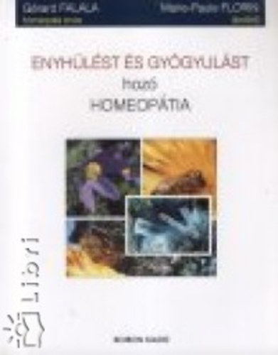Falala-Florin - Enyhlst s gygyulst hoz homeoptia