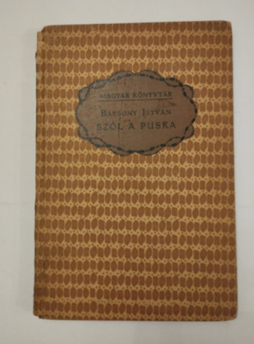 B�rsony Istv�n - Sz�l a puska