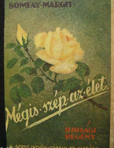 Somfay Margit - M�gis sz�p az �let  /Somfay/