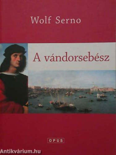 Wolf Serno - A vndorsebsz