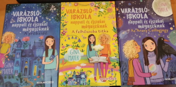 Mila Marquis  Gina Mayer (illus.) - 3 db Varzsliskola nappali s jszakai mgusoknak: A prbaid + A felhszoba titka + Az Arany Csillagjegy