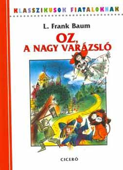 L. Frank Baum - Oz, a nagy var�zsl�