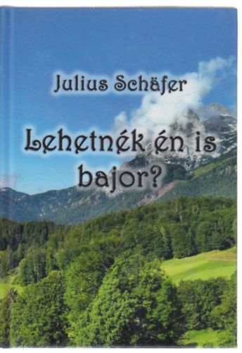 Julius Schafer - Lehetnék én is bajor?