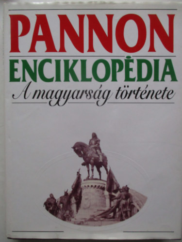 Pannon enciklopédia - A magyarság története