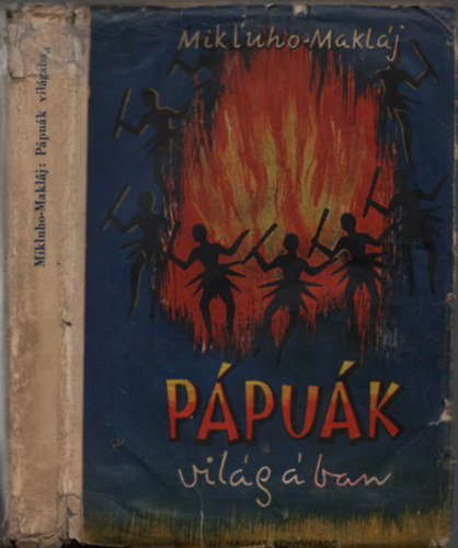 Mikluho-Makláj - Pápuák világában