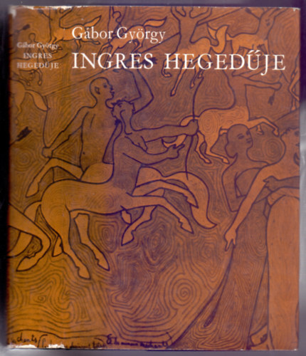 G�bor Gy�rgy - Ingres heged�je