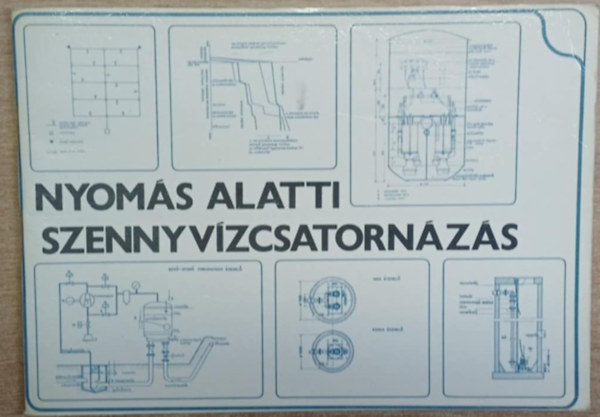 dr. Szabó Tamás - Nyomás alatti szennyvízcsatornázás