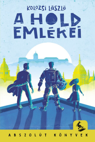 Kolozsi Lszl - A Hold emlkei