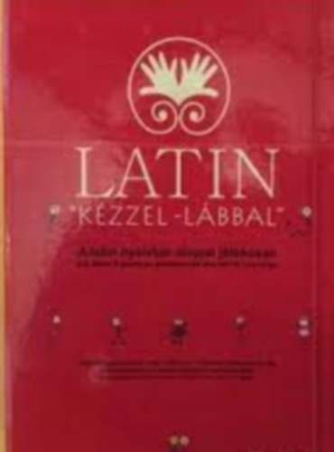 Latin kzzel-lbbal - A latin nyelvtan alapjai jtkosan