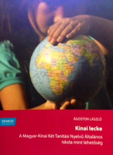 Kínai lecke - A Magyar- Kínai Két Tanitási nyelvű Általános Iskola mint lehetőség