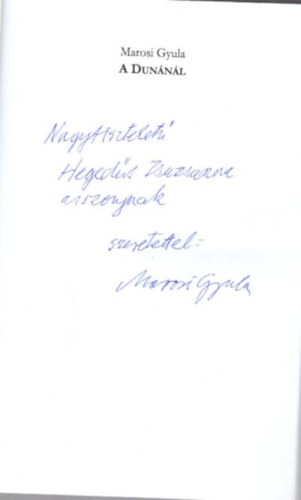 Marosi Gyula - A Dunnl - dediklt