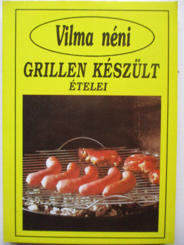 T�th K�nyvkeresked�s - Vilma n�ni grillen k�sz�lt �telei
