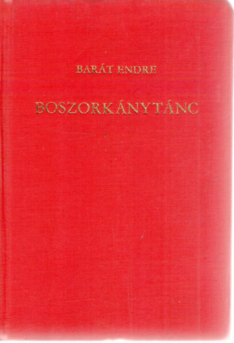 Bar�t Endre - Boszork�nyt�nc