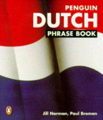 Paul Breman Jill Norman - Penguin Dutch Phrase Book - Third Edition