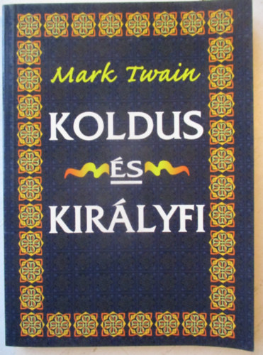 Mark Twain - Koldus �s kir�lyfi