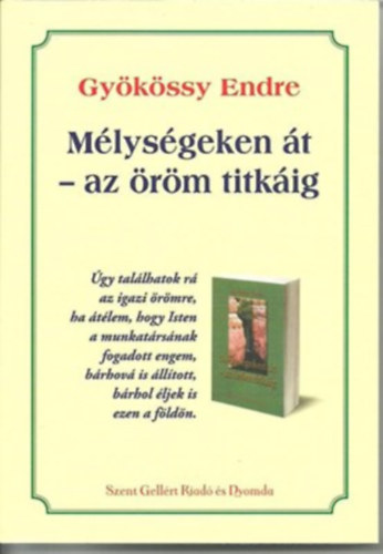 Dr. Gykssy Endre - Mlysgeken t - az rm titkig