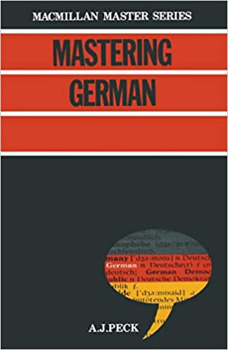 Antony J. Peck - Mastering German (MacMillan Master)