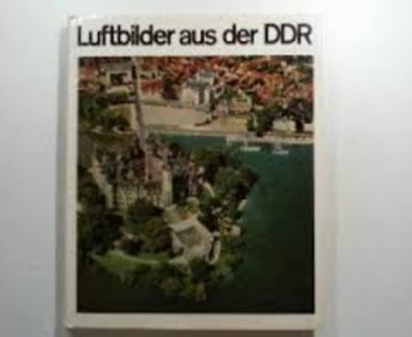 Luftbilder aus der DDR
