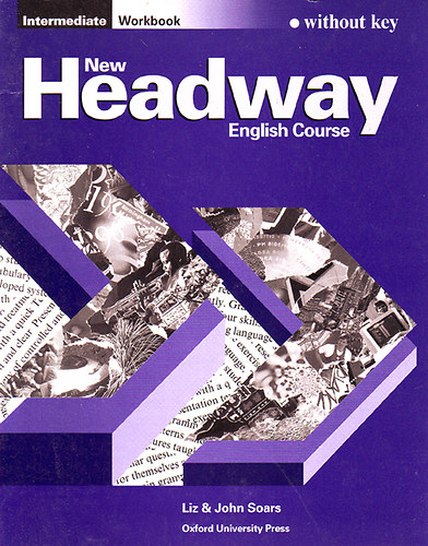 John Soars; Liz Soars - New Headway English Course - Intermediate Workbook- Without key