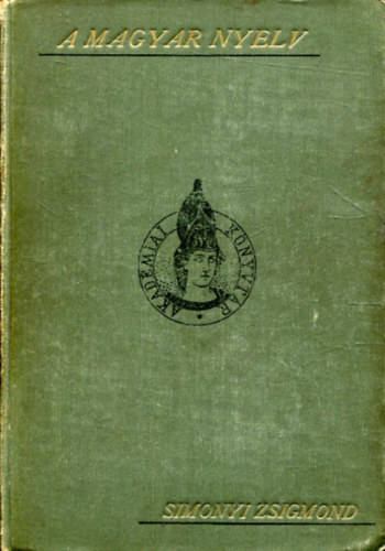 Simonyi Zsigmond - A magyar nyelv I-II.