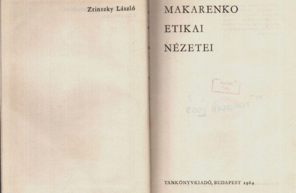 Dr. Zrinszky Lszl - Makarenko etikai nzetei