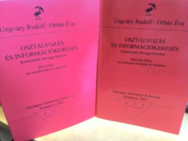 Orb�n �va Ungv�ry Rudolf - Oszt�lyoz�s �s inform�ci�keres�s - Komment�lt sz�veggy�jtem�ny 1-2.