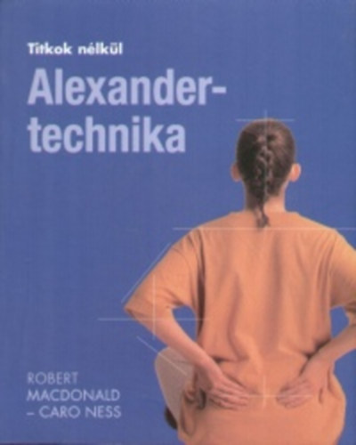 Macdonald, Robert Caro Ness - Alexander-technika