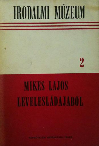 Mikes Lajos levelesldjbl (Irodalmi Mzeum 2.)