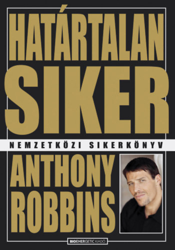 Anthony Robbins - Hat�rtalan siker