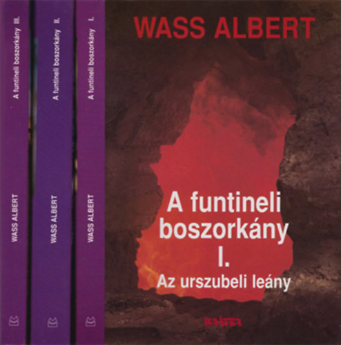 Wass Albert - A funtineli boszorkny I-III.