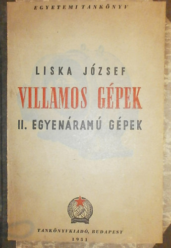 Liska Jzsef - Villamos gpek II. - Egyenram gpek
