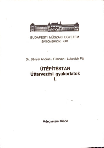 Bnyei Andrs-Fi Istvn-Lukovich Pl - tptstan - ttervezsi gyakorlatok I.