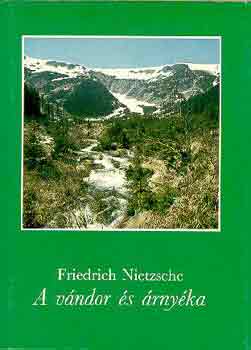 Friedrich Nietzsche - A vndor s rnyka