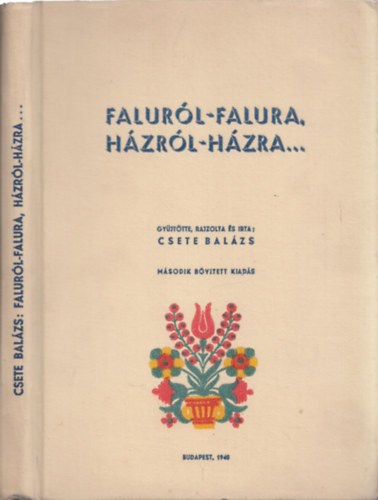 Csete Balzs - Falurl-falura, hzrl-hzra