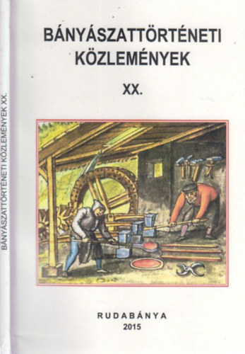 Hadob�s S�ndor  (szerk.) - B�ny�szatt�rt�neti k�zlem�nyek XX.