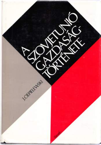 Jerzy Ciepielewski - A Szovjetuni gazdasgtrtnete