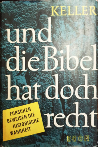 Werner Keller - Und die Bibel hat doch recht