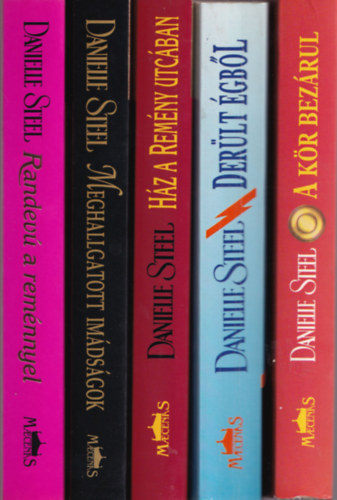Danielle Steel - 5 db Danielle Steel: A kör bezárul, Derült égből, Ház a remény utcában, Meghallgatott imádságok, Randevú a reménnyel.
